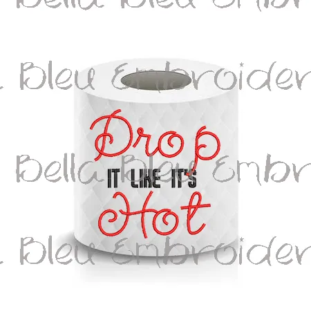 Drop it like it's Hot Toilet Paper design Sketchy